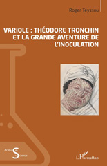 eBook, Variole : Théodore Tronchin et la grande aventure de l'inoculation, Teyssou, Roger, L'Harmattan