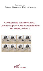 E-book, Une mémoire sans testament : l'après-coup des dictatures militaires en Amérique latine, L'Harmattan