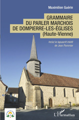 E-book, Grammaire du parler marchois de Dompierre-les-Églises : (Haute-Vienne), Guérin, Maximilien, Editions L'Harmattan