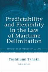 eBook, Predictability and Flexibility in the Law of Maritime Delimitation, Hart Publishing