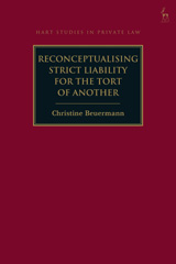 eBook, Reconceptualising Strict Liability for the Tort of Another, Hart Publishing