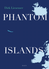 E-book, Phantom Islands : In Search of Mythical Lands, Haus Publishing