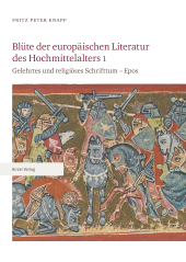 E-book, Blüte der europäischen Literatur des Hochmittelalters 1 : Gelehrtes und religiöses Schrifttum - Epos, S. Hirzel Verlag GmbH