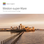 eBook, Weston-super-Mare : The town and its seaside heritage, Brodie, Allan, Historic England