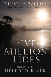 E-book, Five Million Tides : A Biography of the Helford River, The History Press