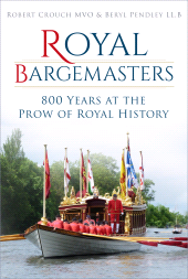 E-book, Royal Bargemasters : 800 Years at the Prow of Royal History, The History Press