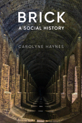 E-book, Brick : A Social History, The History Press