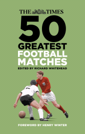eBook, The Times 50 Greatest Football Matches, The History Press