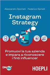 E-book, Instagram strategy : promuovi la tua azienda e impara a riconoscere i finti influencer, Sportelli, Alessandro, Hoepli