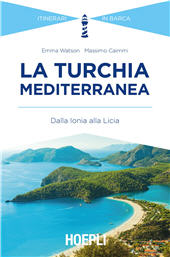 eBook, La Turchia mediterranea : dalla Ionia alla Licia, Hoepli