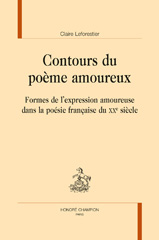 E-book, Contours du poème amoureux : Formes de l'expression amoureuse dans la poésie française du XXe siècle, Honoré Champion