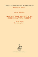 eBook, Introduction à la méthode de Leon Battista Alberti : L'art de colorer dans le De pictura, Bouvrande, Isabelle, author, Honoré Champion