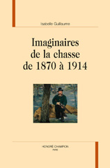 eBook, Imaginaires de la chasse de 1870 à 1914, Honoré Champion