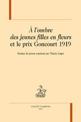 E-book, A l'ombre des jeunes filles en fleurs et le prix Goncourt 1919, Laget, Thierry, Honoré Champion