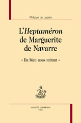 E-book, L'Heptaméron de Marguerite de Navarre : "en bien nous mirant", Honoré Champion