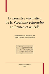 E-book, La première circulation de la Servitude volontaire en France et au-delà, Honoré Champion