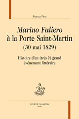 E-book, Marino Faliero à la Porte Saint-Martin (30 mai 1829) : Histoire d'un (très ?) grand événement littéraire, Honoré Champion