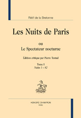 E-book, Les nuits de Paris, ou, Le specatateur nocturne, édition critique par P. Testud (5 vols.), Rétif de La Bretonne, Honoré Champion