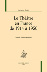 E-book, Le théâtre en France de 1914 à 1950, Guérin, Jeanyves, Honoré Champion
