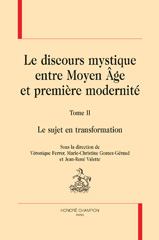 eBook, Le discours mystique entre Moyen Âge et première modernité : Le sujet en transformation, Honoré Champion