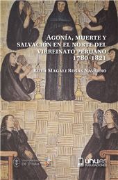 E-book, Agonía, muerte y salvación en el norte del Virreinato peruano : 1780-1821, Universidad de Huelva