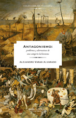 E-book, Antagonismo : problemas y alternativas de una categoría laclausiana, Universidad Alberto Hurtado