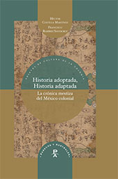 eBook, Historia adoptada, historia adaptada : la crónica mestiza del México colonial, Iberoamericana Editorial Vervuert