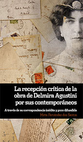 eBook, La recepción crítica de la obra de Delmira Agustini por sus contemporáneos : a través de su correspondencia inédita y poco difundida, Iberoamericana Editorial Vervuert