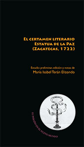 eBook, El certamen literario Estatua de la Paz : (Zacatecas, 1722), Iberoamericana Editorial Vervuert