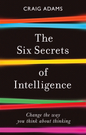 E-book, The Six Secrets of Intelligence : What your education failed to teach you, Icon Books
