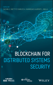 E-book, Blockchain for Distributed Systems Security, IEEE Press