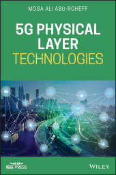 E-book, 5G Physical Layer Technologies, IEEE Press