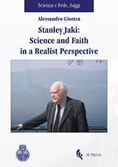 E-book, Stanley Jaki : science and faith in a realist perspective, Giostra, Alessandro, If Press