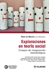 E-book, Exploraciones en teoría social : ensayos de imaginación metodológica, Marinis, Pablo de., Instituto de Investigaciones Gino Germani