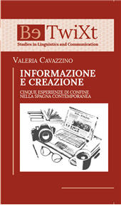 eBook, Informazione e creazione : cinque esperienze di confine nella Spagna contemporanea, Paolo Loffredo