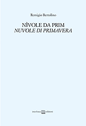 E-book, Nìvole da prim = : Nuvole di primavera, Bertolino, Remigio, Interlinea