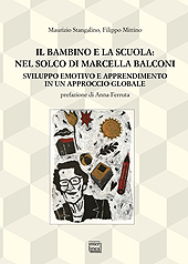 E-book, Il bambino e la scuola : nel solco di Marcella Balconi : sviluppo emotivo e apprendimento in un approccio globale, Interlinea