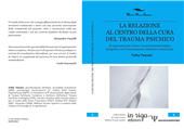 eBook, La relazione al centro della cura del trauma psichico. Il ragionamento clinico in psicotraumatologia integrato con l'orientamento sistemico-relazionale, In Riga Edizioni