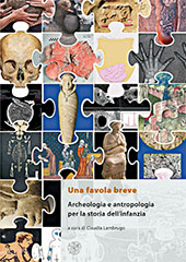 E-book, Una favola breve : archeologia e antropologia per la storia dell'infanzia, All'insegna del giglio