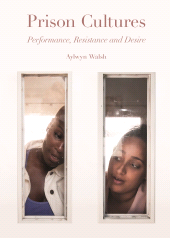 E-book, Prison Cultures : Performance, Resistance, Desire, Intellect