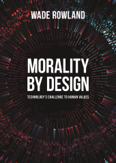 E-book, Morality by Design : Technology's Challenge to Human Values, Intellect