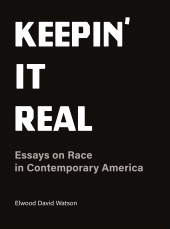 E-book, Keepin' It Real : Essays on Race in Contemporary America, Intellect