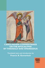 E-book, Carolingian Commentaries on the Apocalypse by Theodulf and Smaragdus, Medieval Institute Publications