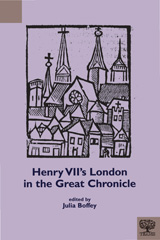 E-book, Henry VII's London in the Great Chronicle, Medieval Institute Publications