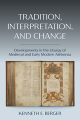 E-book, Tradition, Interpretation, and Change : Developments in the Liturgy of Medieval and Early Modern Ashkenaz, ISD