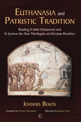 E-book, Euthanasia and Patristic Tradition : Reading John Damascene and Symeon the New Theologian on Christian Bioethics, ISD