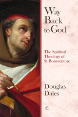 eBook, Way Back To God : The Spiritual Theology of Saint Bonaventure, ISD