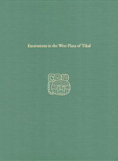 E-book, Excavations in the West Plaza of Tikal : Tikal Report 17, ISD