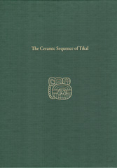 E-book, The Ceramic Sequence of Tikal : Tikal Report 25B, ISD