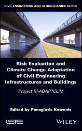 E-book, Risk Evaluation and Climate Change Adaptation of Civil Engineering Infrastructures and Buildings : Project RI-ADAPTCLIM, ISTE